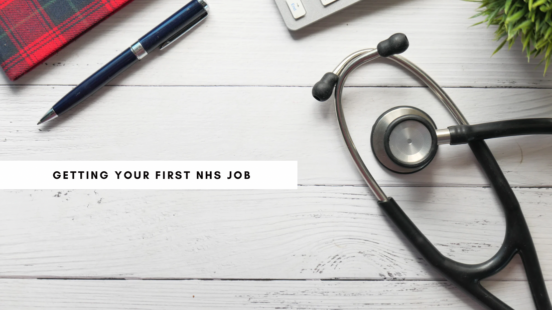 Getting Your First NHS JOB And CV GUIDE